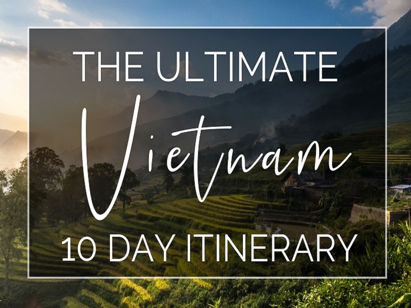 10 day trip in vietnam